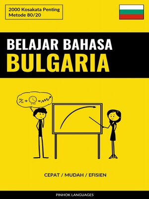 cover image of Belajar Bahasa Bulgaria--Cepat / Mudah / Efisien
